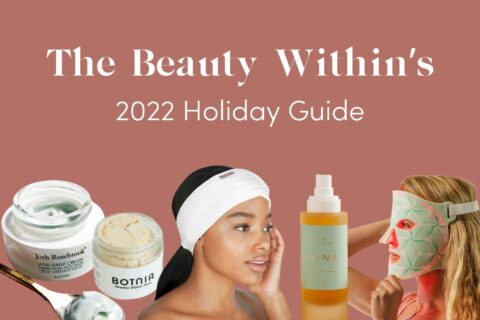 The Beauty Within’s 2022 Holiday Guide